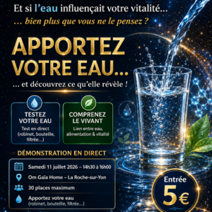 Affiche de la conférence StructWater “Apportez votre eau” à La Roche-sur-Yon, le samedi 11 juillet 2026, autour de l’eau, de la filtration, de la structuration et de la vitalité.